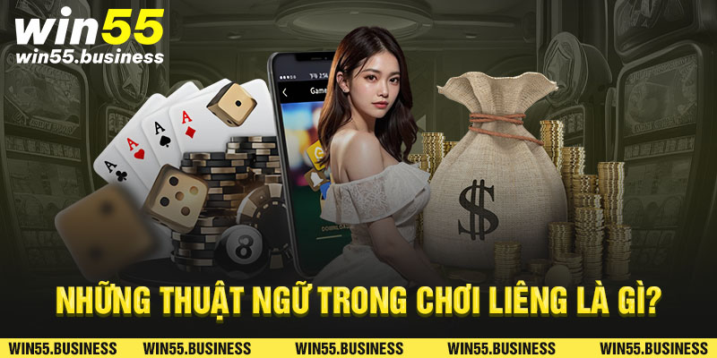 Những thuật ngữ trong chơi liêng là gì